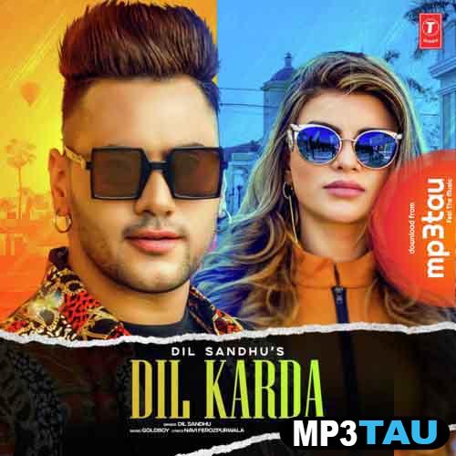 Dil-Karda- Dil Sandhu mp3 song lyrics